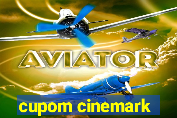 cupom cinemark